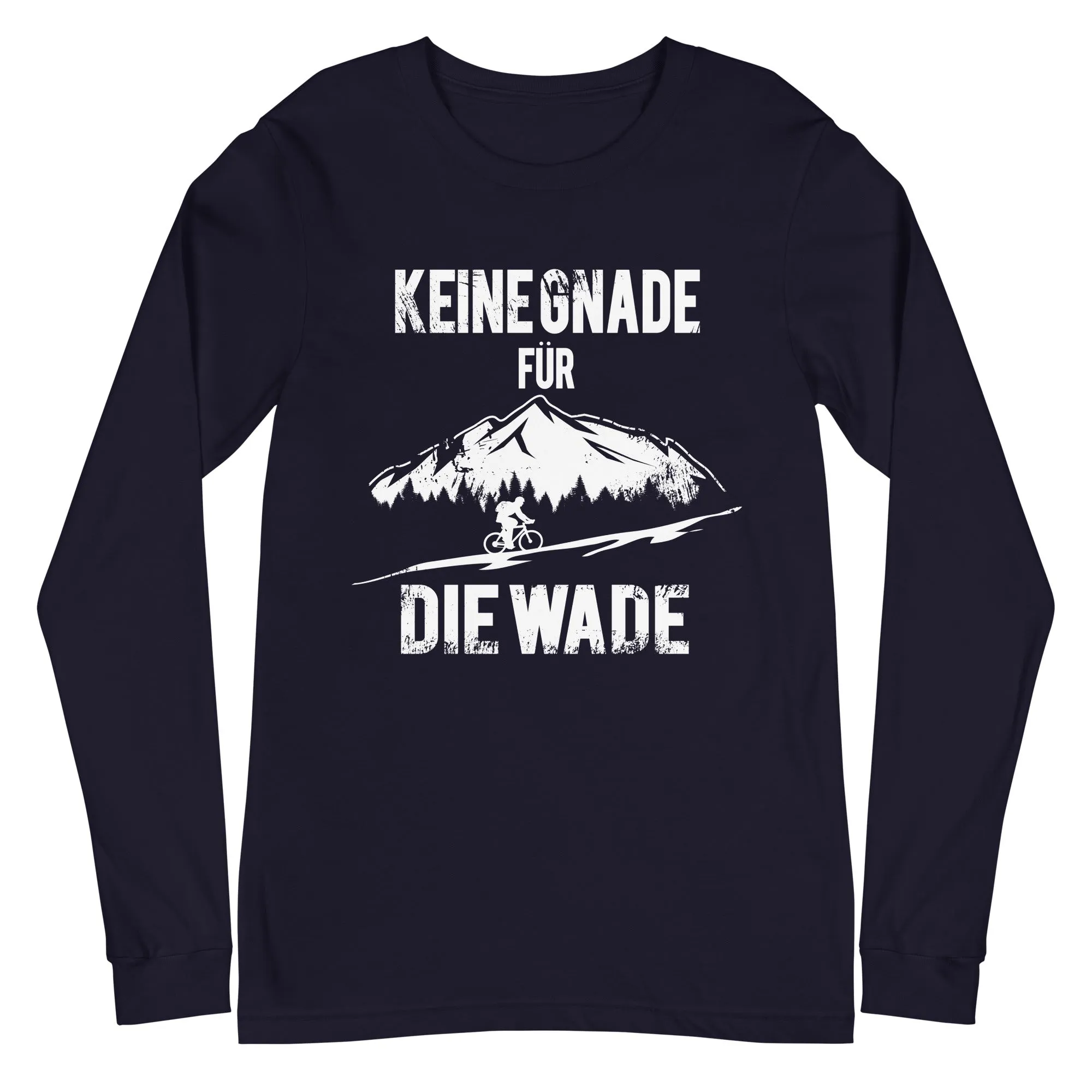 Keine Gnade - für die Wade - Longsleeve (Unisex)