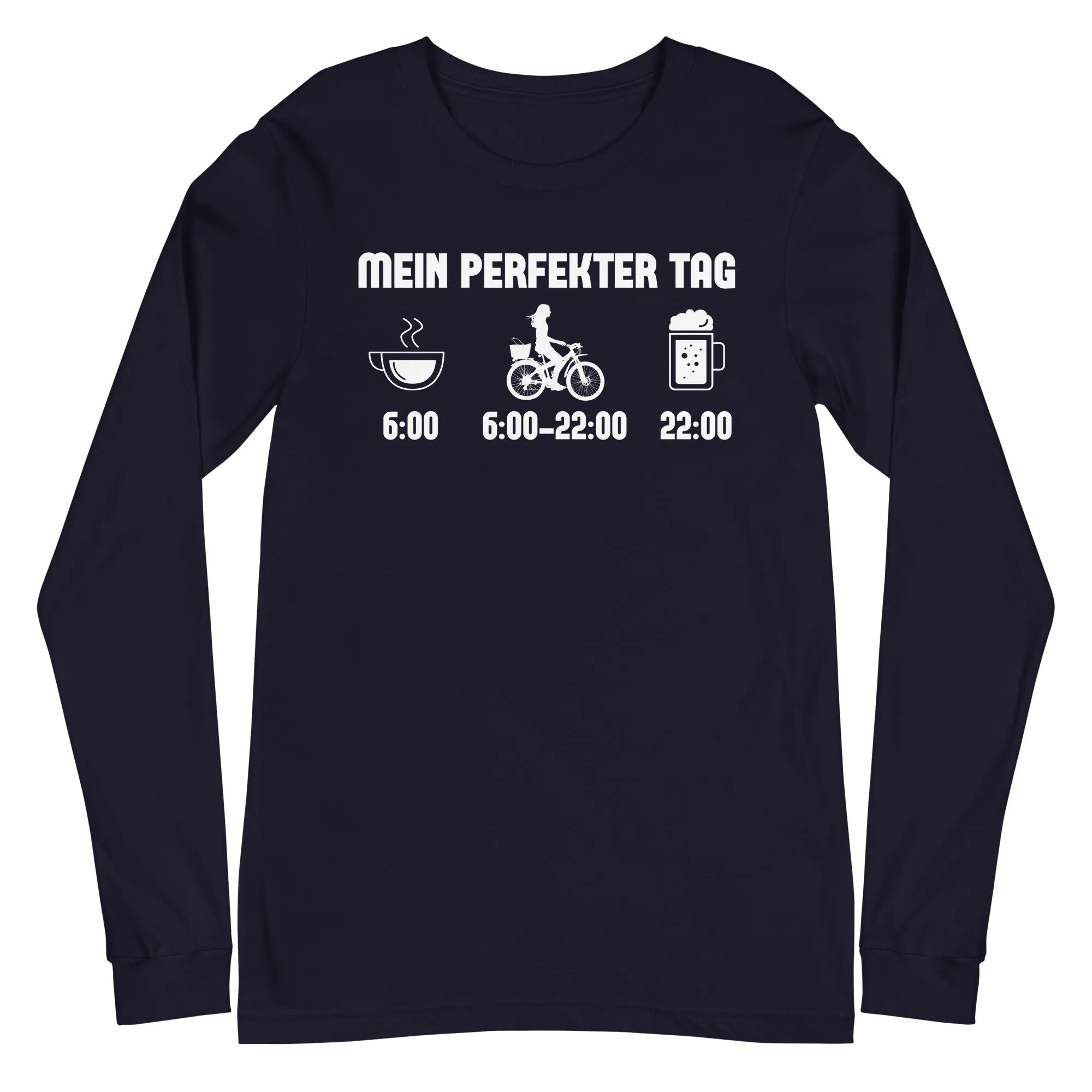 Mein Perfekter Tag 2 - Longsleeve (Unisex)