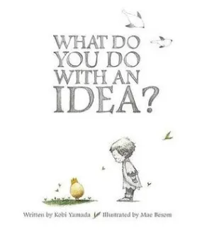 'What Do You Do With an Idea' Book